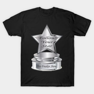 Follow Your Star Award T-Shirt